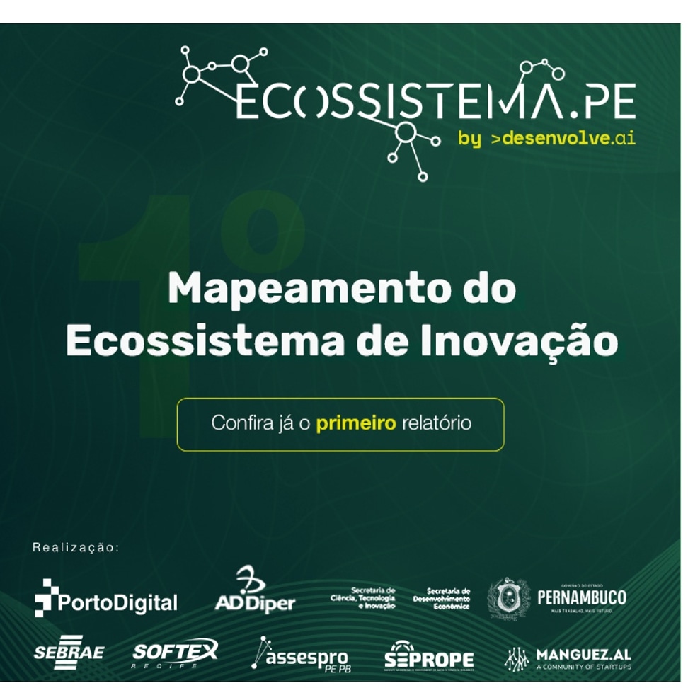 Imagem de  “PORTO DIGITAL E AD DIPER APRESENTAM O MAPEAMENTO DO ECOSSISTEMA DE INOVAÇÃO DE PERNAMBUCO”
